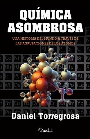 QUÍMICA ASOMBROSA | 9788418965791 | TORREGROSA LÓPEZ,DANIEL CARLOS | Llibreria Geli - Llibreria Online de Girona - Comprar llibres en català i castellà