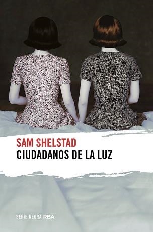 CIUDADANOS DE LA LUZ | 9788491876892 | SHELSTAD,SAM | Libreria Geli - Librería Online de Girona - Comprar libros en catalán y castellano