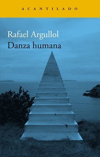 DANZA HUMANA | 9788419036520 | ARGULLOL,RAFAEL | Libreria Geli - Librería Online de Girona - Comprar libros en catalán y castellano