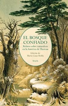 EL BOSQUE CONFIADO | 9788419553171 | POE,EDGAR ALLAN/HAWTHORNE, NATHANIEL/THOREAU, HENRY DAVID/ALCOTT, LOUISA MAY/TWAIN, MARK/LONDON, JA | Llibreria Geli - Llibreria Online de Girona - Comprar llibres en català i castellà