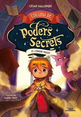 COL·LEGI DE PODERS SECRETS-2.EL CONJUR MÀGIC | 9788419191946 | MALLORQUÍ,CÉSAR | Llibreria Geli - Llibreria Online de Girona - Comprar llibres en català i castellà