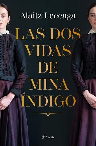 LAS DOS VIDAS DE MINA ÍNDIGO | 9788408271734 | LECEAGA,ALAITZ | Llibreria Geli - Llibreria Online de Girona - Comprar llibres en català i castellà