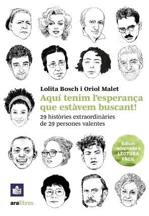 AQUÍ TENIM L'ESPERANÇA QUE ESTÀVEM BUSCANT (LECTURA FÀCIL) | 9788411730167 | BOSCH,LOLITA/MALET,ORIOL | Llibreria Geli - Llibreria Online de Girona - Comprar llibres en català i castellà