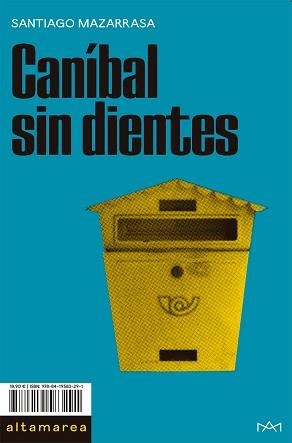 CANÍBAL SIN DIENTES | 9788419583291 | MAZARRASA,SANTIAGO | Llibreria Geli - Llibreria Online de Girona - Comprar llibres en català i castellà