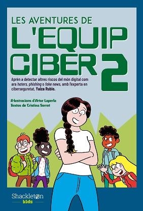 LES AVENTURES DE L'EQUIP CIBER-2 | 9788413612539 | SERRET,CRISTINA/RUBIO, YAIZA | Libreria Geli - Librería Online de Girona - Comprar libros en catalán y castellano