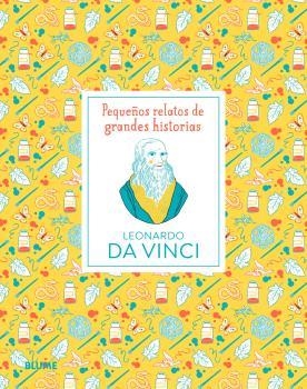 LEONARDO DA VINCI(PEQUEÑOS RELATOS DE GRANDES HISTORIAS) | 9788419499677 | THOMAS,ISABEL/SPITZER, KATJA | Llibreria Geli - Llibreria Online de Girona - Comprar llibres en català i castellà