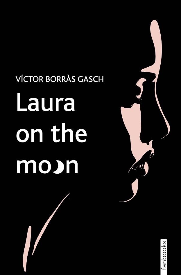 LAURA ON THE MOON | 9788419150622 | BORRÀS GASCH,VÍCTOR | Libreria Geli - Librería Online de Girona - Comprar libros en catalán y castellano