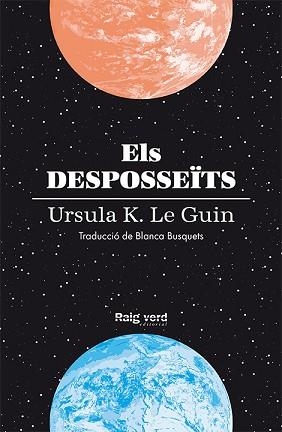 ELS DESPOSSEÏTS(EDICIÓ EN RÚSTEGA) | 9788419206688 | LE GUIN,URSULA K. | Llibreria Geli - Llibreria Online de Girona - Comprar llibres en català i castellà