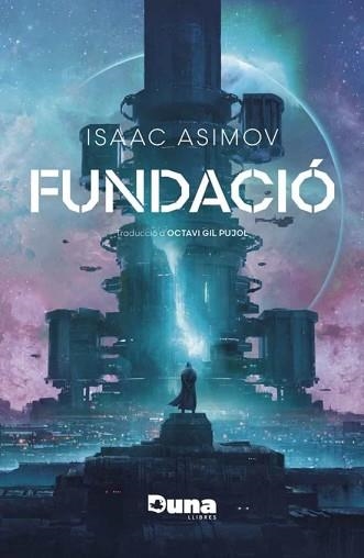 FUNDACIÓ (RÚSTEGA) | 9788412683202 | ASIMOV,ISAAC | Llibreria Geli - Llibreria Online de Girona - Comprar llibres en català i castellà