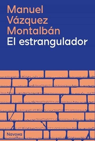 EL ESTRANGULADOR | 9788419311351 | VÁZQUEZ MONTALBÁN,MANUEL | Libreria Geli - Librería Online de Girona - Comprar libros en catalán y castellano