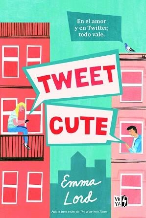 TWEET CUTE | 9788412622478 | LORD,EMMA | Llibreria Geli - Llibreria Online de Girona - Comprar llibres en català i castellà