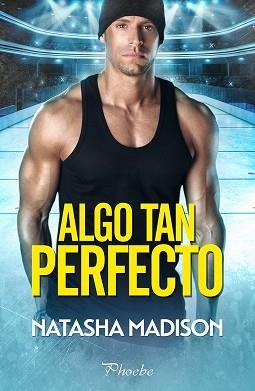 ALGO TAN PERFECTO | 9788419301772 | NATASHA,MADISON | Llibreria Geli - Llibreria Online de Girona - Comprar llibres en català i castellà