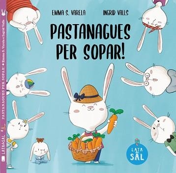 PASTANAGUES PER SOPAR! | 9788412480627 | SÁNCHEZ VARELA,EMMA | Llibreria Geli - Llibreria Online de Girona - Comprar llibres en català i castellà