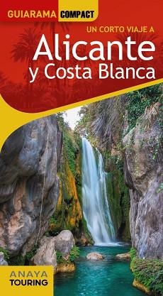 ALICANTE Y COSTA BLANCA(GUIARAMA COMPACT.UN CORTO VIAJE A.EDICIÓN 2022) | 9788491585299 | ESTEVE RAMÍREZ,FRANCISCO | Llibreria Geli - Llibreria Online de Girona - Comprar llibres en català i castellà