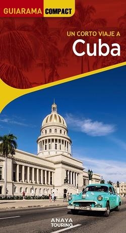 CUBA(GUIARAMA COMPACT.UN CORTO VIAJE A.EDICIÓN 2023) | 9788491585985 | URUEÑA CUADRADO,ISABEL | Llibreria Geli - Llibreria Online de Girona - Comprar llibres en català i castellà