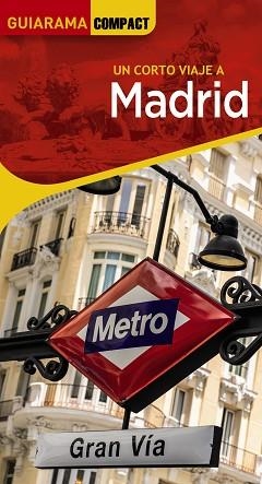 MADRID(GUIARAMA COMPACT.UN CORTO VIAJE A.EDICIÓN 2023) | 9788491585992 | MARTÍNEZ REVERTE,JAVIER | Llibreria Geli - Llibreria Online de Girona - Comprar llibres en català i castellà