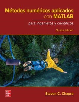 MÉTODOS NUMÉRICOS APLICADOS CON MATLAB PARA INGENIEROS Y CIENTÍFICOS(5ª EDICIÓN 2023) | 9781456294946 | CHAPRA,STEVEN | Libreria Geli - Librería Online de Girona - Comprar libros en catalán y castellano