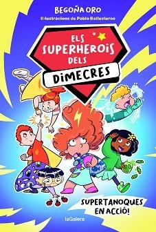 ELS SUPERHEROIS DELS DIMECRES-1.SUPERTANOQUES EN ACCIÓ | 9788424674229 | ORO PRADERA,BEGOÑA | Llibreria Geli - Llibreria Online de Girona - Comprar llibres en català i castellà