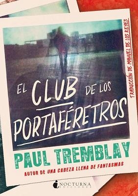 EL CLUB DE LOS PORTAFÉRETROS | 9788418440649 | TREMBLAY,PAUL | Llibreria Geli - Llibreria Online de Girona - Comprar llibres en català i castellà