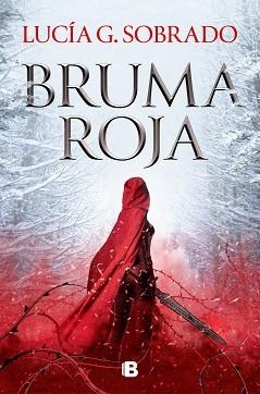 BRUMA ROJA | 9788466674874 | SOBRADO,LUCÍA G. | Llibreria Geli - Llibreria Online de Girona - Comprar llibres en català i castellà