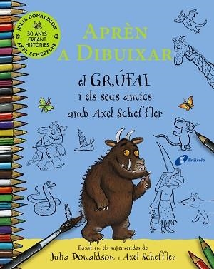 APRÈN A DIBUIXAR EL GRÚFAL I ELS SEUS AMICS AMB AXEL SCHEFFLER | 9788413492735 | DONALDSON,JULIA | Llibreria Geli - Llibreria Online de Girona - Comprar llibres en català i castellà