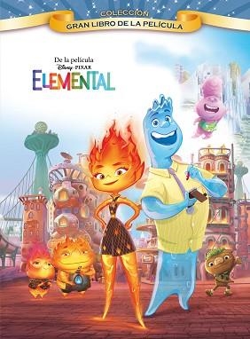 ELEMENTAL.GRAN LIBRO DE LA PELÍCULA | 9788418940842 | DISNEY | Libreria Geli - Librería Online de Girona - Comprar libros en catalán y castellano