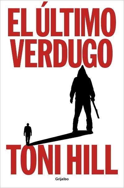 EL ÚLTIMO VERDUGO | 9788425364990 | HILL,TONI | Llibreria Geli - Llibreria Online de Girona - Comprar llibres en català i castellà