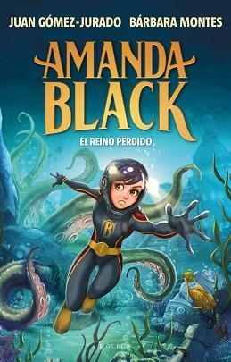 AMANDA BLACK-8.EL REINO PERDIDO | 9788419378309 | GÓMEZ-JURADO,JUAN/MONTES,BÁRBARA | Llibreria Geli - Llibreria Online de Girona - Comprar llibres en català i castellà