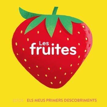 LES FRUITES.PRIMERS DESCOBRIMENTS | 9788419499646 | BÚZIO,CAROLINA | Llibreria Geli - Llibreria Online de Girona - Comprar llibres en català i castellà