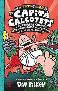 EL CAPITA CALÇOTETS I EL COMBAT CRUENT AMB L'HOMINOIDE MUCOIDE (I | 9788466154352 | PILKEY,DAV | Llibreria Geli - Llibreria Online de Girona - Comprar llibres en català i castellà