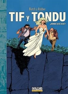 TIF Y TONDU-8. ¿DÓNDE ESTÁ KIKÍ? | 9788419740342 | BLUTCH/ROBBER | Llibreria Geli - Llibreria Online de Girona - Comprar llibres en català i castellà