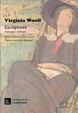 ESCRIPTORES.ASSAIGS I RETRATS | 9788412676617 | WOOLF,VIRGINIA | Llibreria Geli - Llibreria Online de Girona - Comprar llibres en català i castellà