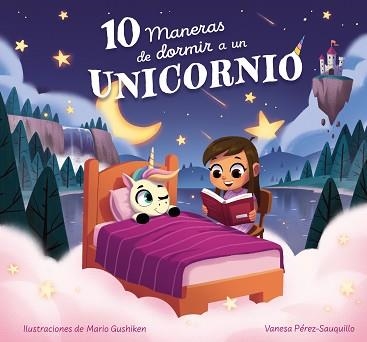 10 MANERAS DE DORMIR A UN UNICORNIO | 9788448865139 | PÉREZ-SAUQUILLO MUÑOZ,VANESA | Llibreria Geli - Llibreria Online de Girona - Comprar llibres en català i castellà