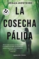 LA COSECHA PÁLIDA | 9788418850660 | MOSTEIRO,JOSAN | Llibreria Geli - Llibreria Online de Girona - Comprar llibres en català i castellà