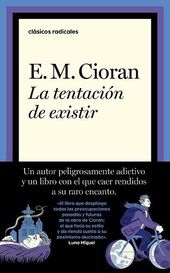 LA TENTACIÓN DE EXISTIR | 9788430626205 | CIORAN,E.M. | Libreria Geli - Librería Online de Girona - Comprar libros en catalán y castellano