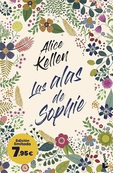 LAS ALAS DE SOPHIE | 9788408272243 | KELLEN, ALICE | Llibreria Geli - Llibreria Online de Girona - Comprar llibres en català i castellà