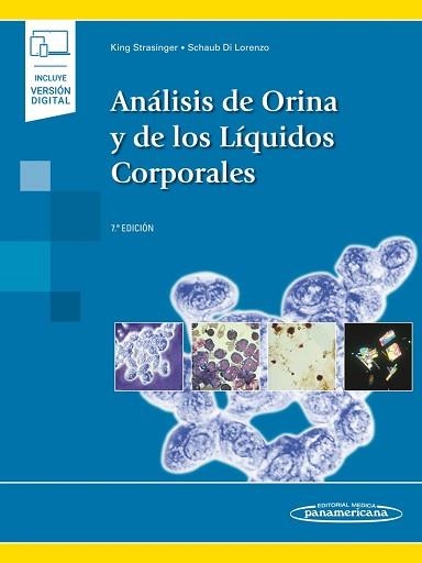 ANÁLISIS DE ORINA Y DE LOS LÍQUIDOS CORPORALES(7ª EDICIÓN 2023) | 9786078546763 | STRASINGER,KING/DI LORENZO,SCHAUB | Llibreria Geli - Llibreria Online de Girona - Comprar llibres en català i castellà