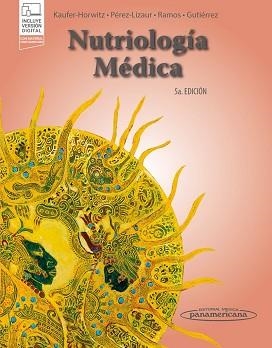 NUTRIOLOGÍA MÉDICA(5ª EDICIÓN 2023) | 9786078546787 | KAUFER-HORWITZ,MARTA/PÉREZ-LIZAUR,ANNA BERTHA | Llibreria Geli - Llibreria Online de Girona - Comprar llibres en català i castellà