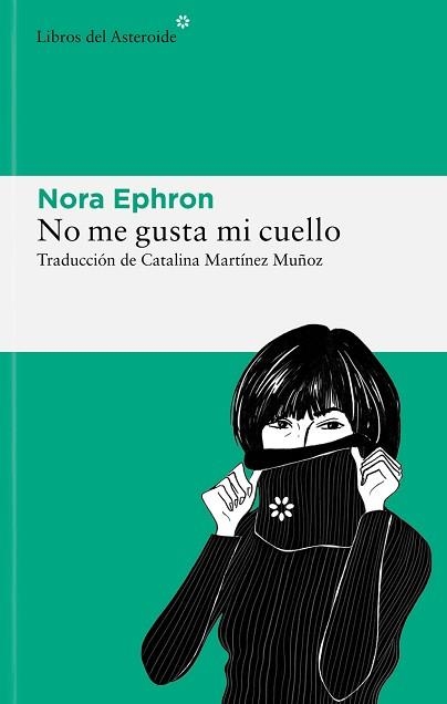 NO ME GUSTA MI CUELLO | 9788419089465 | EPHRON,NORA | Llibreria Geli - Llibreria Online de Girona - Comprar llibres en català i castellà