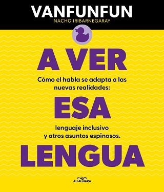 A VER ESA LENGUA | 9788419366818 | VANFUNFUN | Llibreria Geli - Llibreria Online de Girona - Comprar llibres en català i castellà