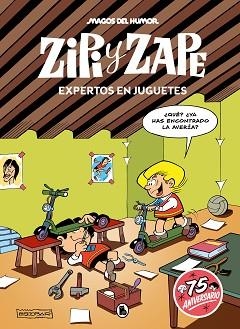 ZIPI Y ZAPE.EXPERTOS EN JUGUETES (MAGOS DEL HUMOR 219) | 9788402428752 | ESCOBAR,JOSEP | Libreria Geli - Librería Online de Girona - Comprar libros en catalán y castellano