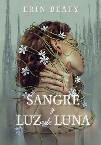 SANGRE Y LUZ DE LUNA | 9788409442454 | BEATY,ERIN | Llibreria Geli - Llibreria Online de Girona - Comprar llibres en català i castellà