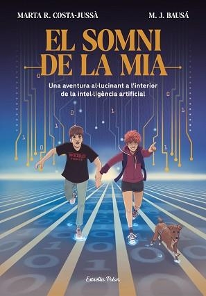 EL SOMNI DE LA MIA | 9788413894881 | COSTA-JUSSÀ, MARTA R./BAUSÁ, M.J. | Llibreria Geli - Llibreria Online de Girona - Comprar llibres en català i castellà