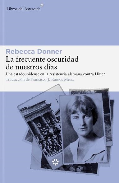 LA FRECUENTE OSCURIDAD DE NUESTROS DÍAS | 9788419089458 | DONNER,REBECCA | Llibreria Geli - Llibreria Online de Girona - Comprar llibres en català i castellà