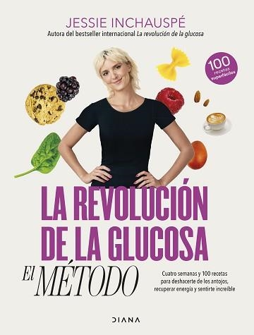 LA REVOLUCIÓN DE LA GLUCOSA:EL MÉTODO | 9788411190879 | INCHAUSPÉ,JESSIE | Llibreria Geli - Llibreria Online de Girona - Comprar llibres en català i castellà