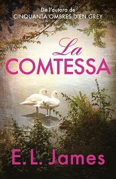 LA COMTESSA | 9788419259905 | JAMES,E.L. | Llibreria Geli - Llibreria Online de Girona - Comprar llibres en català i castellà