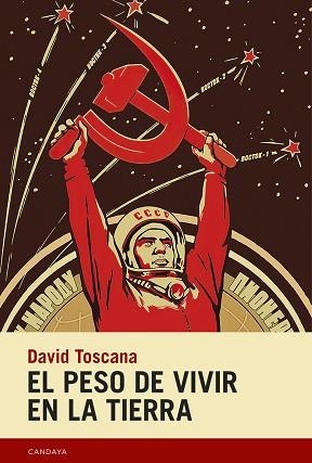 EL PESO DE VIVIR EN LA TIERRA | 9788418504501 | TOSCANA,DAVID | Llibreria Geli - Llibreria Online de Girona - Comprar llibres en català i castellà