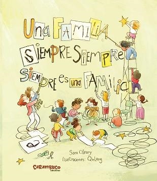 UNA FAMÍLIA SEMPRE SEMPRE SEMPRE ÉS UNA FAMÍLIA | 9788419747051 | O'LEARY,SARA | Llibreria Geli - Llibreria Online de Girona - Comprar llibres en català i castellà