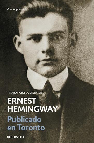 PUBLICADO EN TORONTO 1920-1924 | 9788497936811 | HEMINGWAY,ERNEST | Llibreria Geli - Llibreria Online de Girona - Comprar llibres en català i castellà