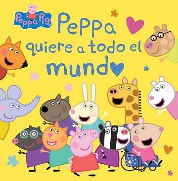 PEPPA QUIERE A TODO EL MUNDO | 9788448865733 | HASBRO/EONE | Llibreria Geli - Llibreria Online de Girona - Comprar llibres en català i castellà